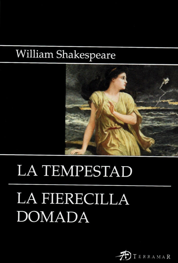 LA TEMPESTAD - LA FIERECILLA DOMADA.. | William Shakespeare