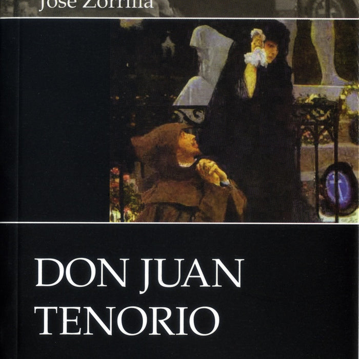 Don Juan Tenorio* | José Zorrilla