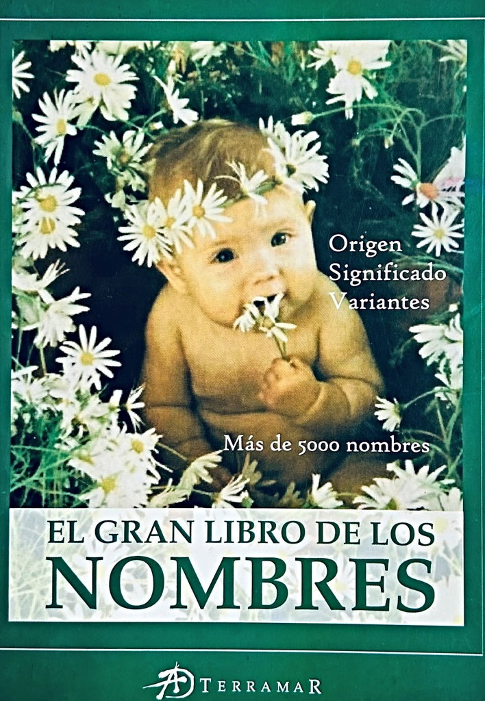 EL GRAN LIBRO DE LOS NOMBRES (MAS DE 5000 NOMBRES).. | Nombres