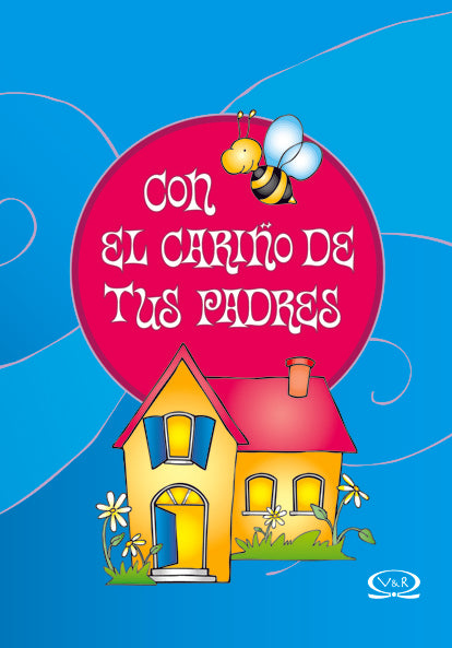 CON EL CARIÑO DE TUS PADRES  | Lidia María Riba