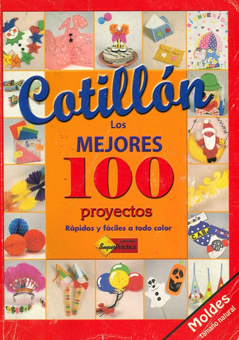 Cotillon: Los Mejores 100 Proyectos