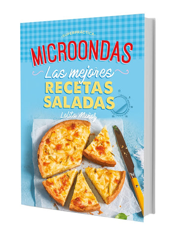 MICROONDAS. LAS MEJORES RECETAS SALADAS.. | Lolita Muñoz