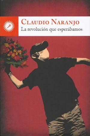 La revolucion q esperabamos | Claudio Hugo Naranjo