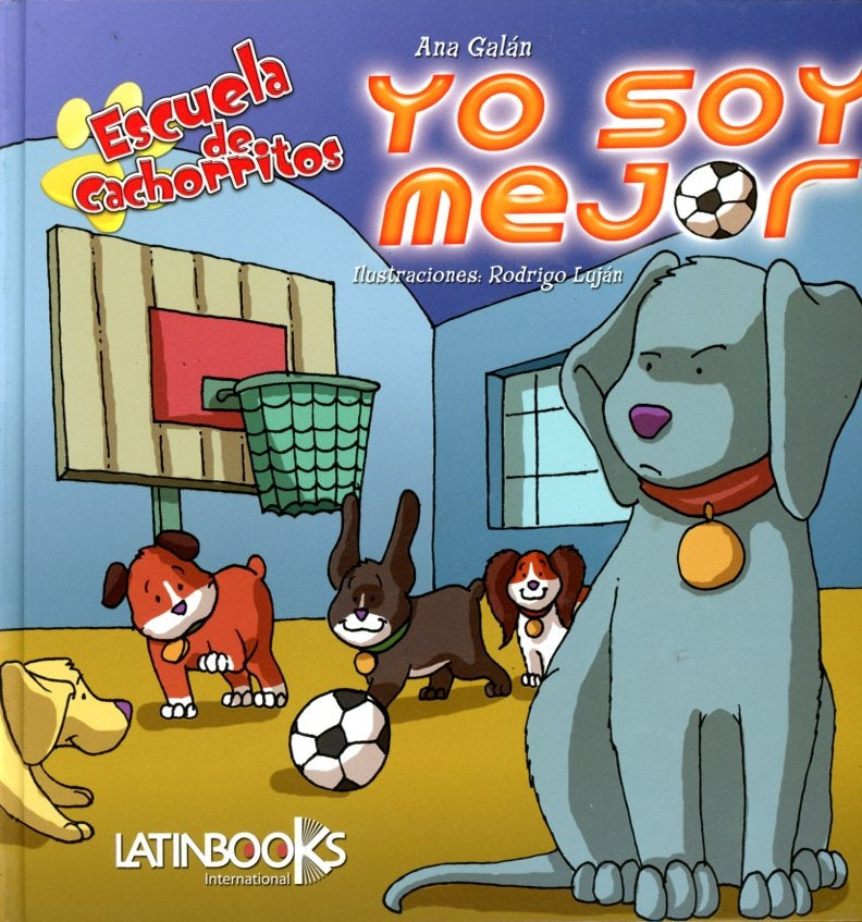 ESCUELA DE CACHORRITO : YO SOY EL MEJOR  | sin autor