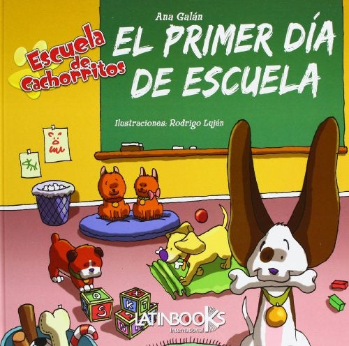 ESCUELA DE CACHORRITOS : EL PRIMER DIA DE ESCUELA  | sin autor