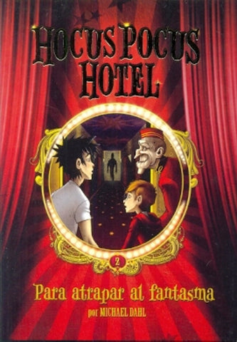 HOCUS POCUS HOTEL 2. PARA ATRAPAR AL FANTASMA.. | MICHAEL  DAHL