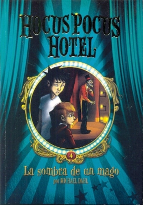 HOCUS POCUS HOTEL 4. LA SOMBRA DE UN MAGO.. | MICHAEL  DAHL