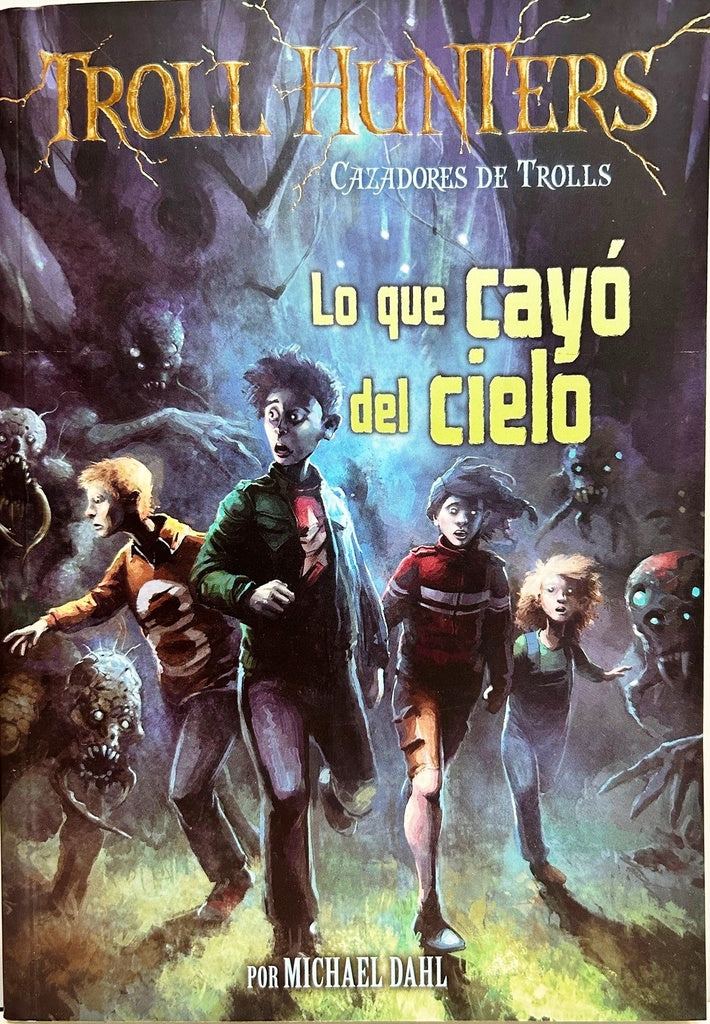 TROLL HUNTERS 1 : LO QUE SE CAYO DEL CIELO  | sin autor