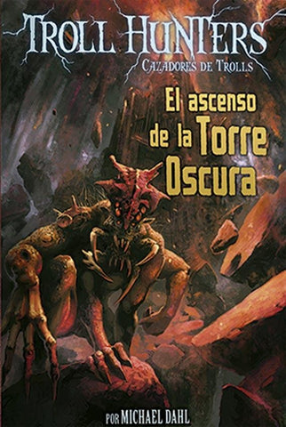 TROLL HUNTERS 2 : EL ASCENSO DE LA TORRE OSCURRA..