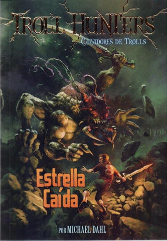 TROLL HUNTERS 4 : LA  ESTRELLA CAIDA  | sin autor