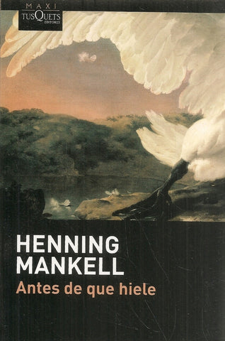 **Antes de que hiele  | Henning Mankell