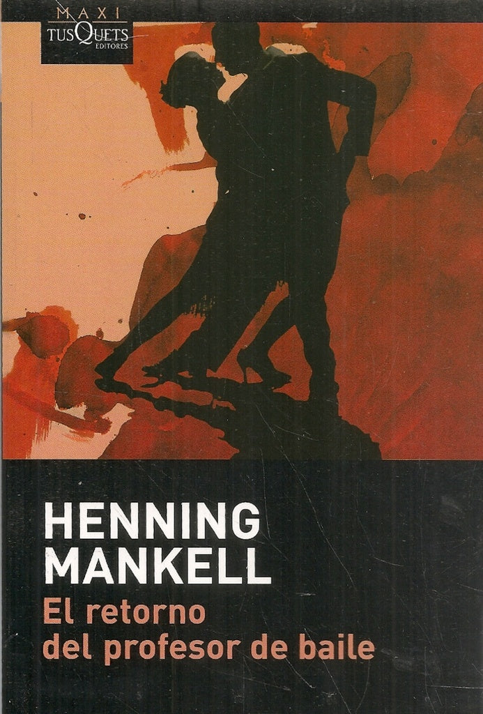 El retorno del profesor de baile | Henning Mankell