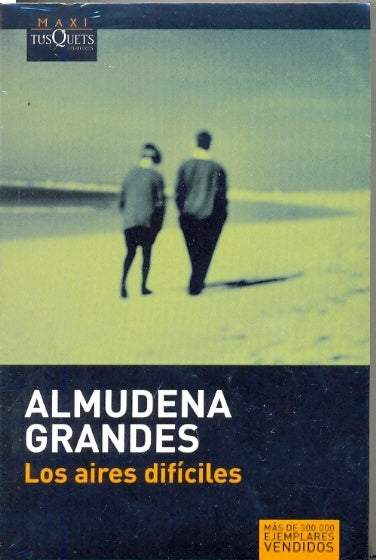 Los aires difíciles | Almudena Grandes