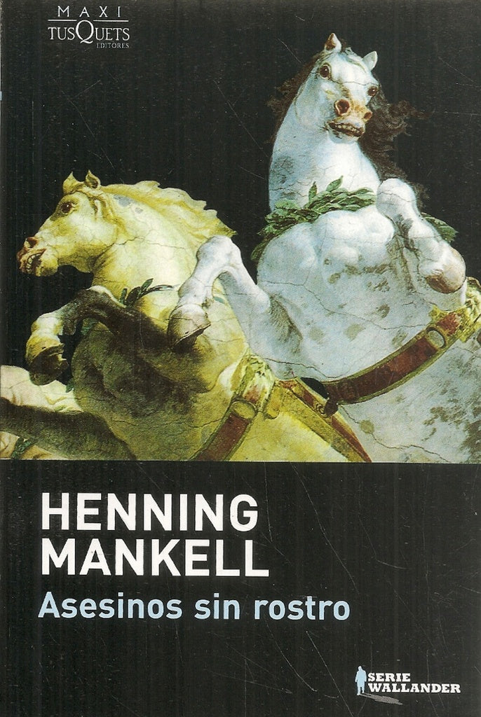 ASESINOS SIN ROSTRO .. | Henning Mankell