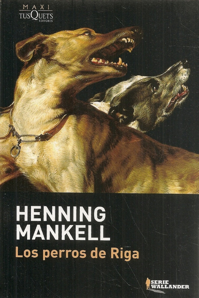 LOS PERROS DE RIGA.C* | Henning Mankell