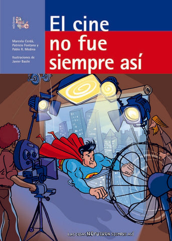 El cine no fué siempre así | Cerdá, Fontana, Medina, Basile