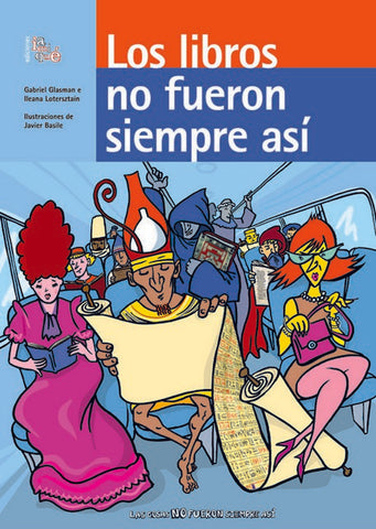 Los libros no fueron siempre así | Glasman, Lotersztain, Basile