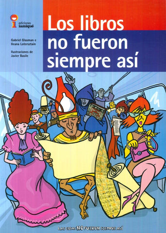 Los libros no fueron siempre así | Glasman, Lotersztain, Basile