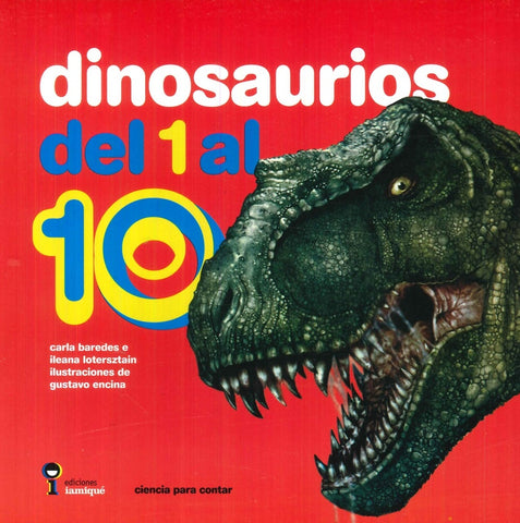 DINOSAURIOS DEL 1 AL 10 - CIENCIA PARA CONTAR.. | Baredes, Lotersztain, Encina