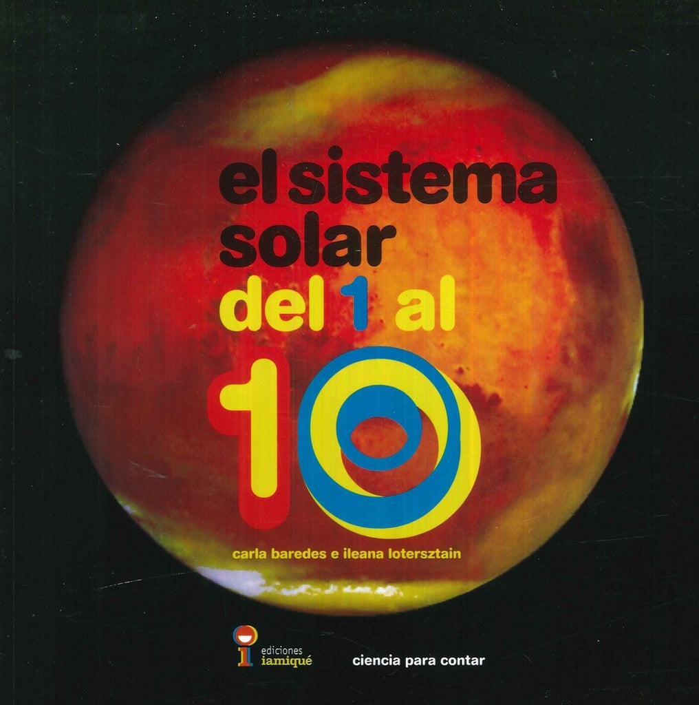 EL SISTEMA SOLAR DEL 1 AL 10 - CIENCIA PARA CONTAR.. | Carla Baredes
