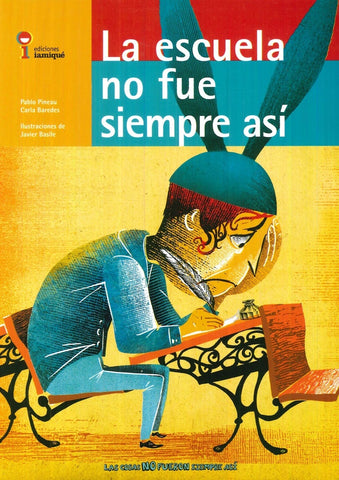 La escuela no fue siempre así