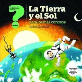 LA TIERRA Y EL SOL PARA LOS MÁS CURIOSOS.. | Carla Baredes