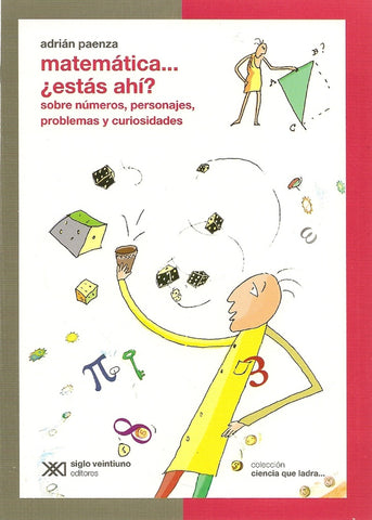 MATEMATICA... ¿ESTAS AHI?.. | Adrián Paenza