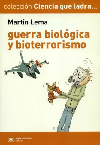 GUERRA BIOLOGICA Y BIOTERRORISMO.. | Martín Lema