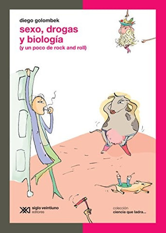 Sexo, drogas y biología | Diego Golombek