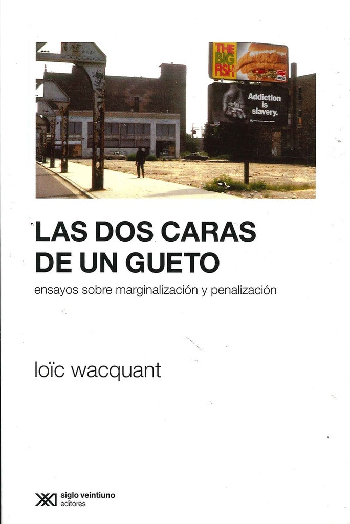 Las dos caras de un gueto | Loïc Wacquant