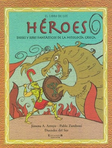 El Libro de los Héroes | Zamboni, Arroyo