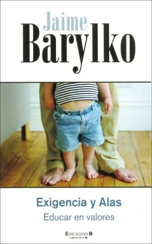 Exigencia y alas | Jaime Barylko