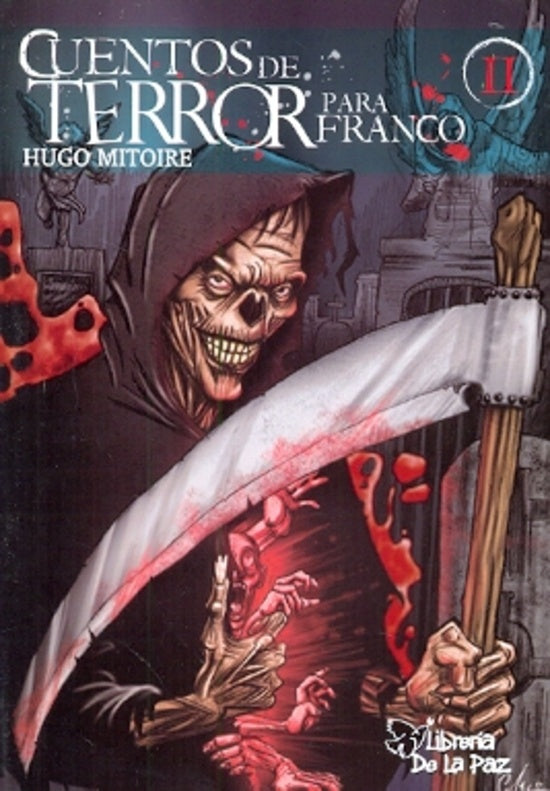 CUENTOS DE TERROR PARA FRANCO II.. | Hugo  Mitoire