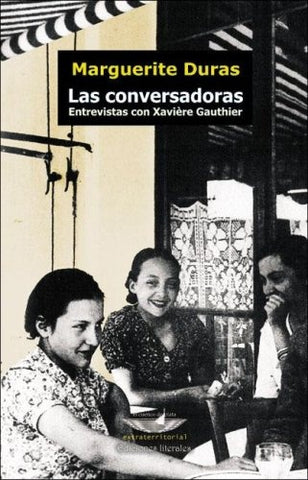LAS CONVERSADORAS | Marguerite Duras