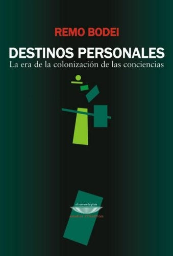 DESTINOS PERSONALES* | Remo Bodei