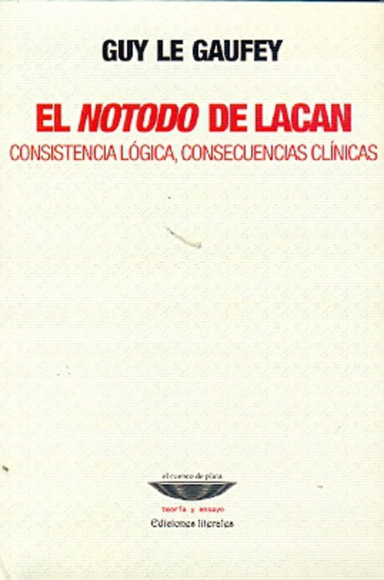 EL NOTODO DE LACAN | Le Gaufey, Mattoni