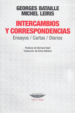 INTERCAMBIOS Y CORRESPONDENCIAS.. | Bataille, Leiris