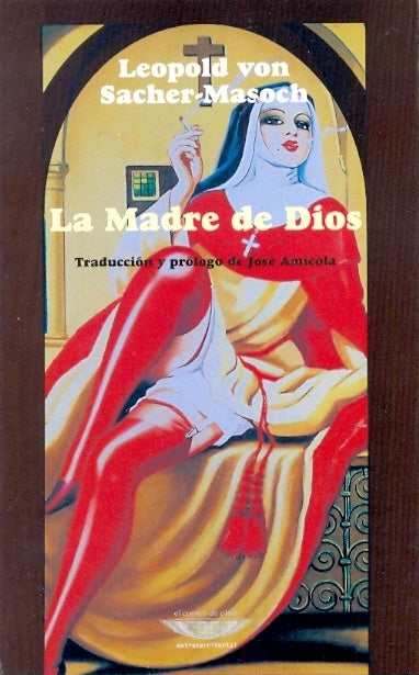 La madre de dios | Leopold Sacher-Masoch