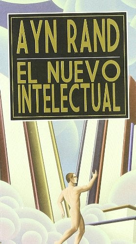 EL NUEVO INTELECTUAL | Ayn Rand