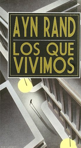 LOS QUE VIVIMOS | Ayn Rand