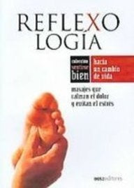 REFLEXOLOGIA. MASAJES QUE CALMAN EL DOLOR Y EVITAN EL ESTRES | Zenn