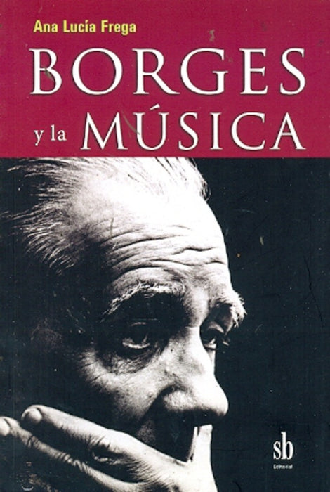 Borges y la música | Ana Lucía Frega