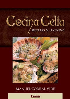 Cocina celta | Manuel Corral Vide