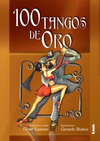 100 TANGOS DE ORO.. | César Evaristo