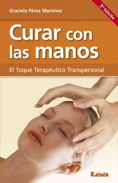 Curar con las manos | Graciela Pérez Martínez