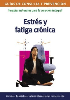 Estres y fatiga cronica