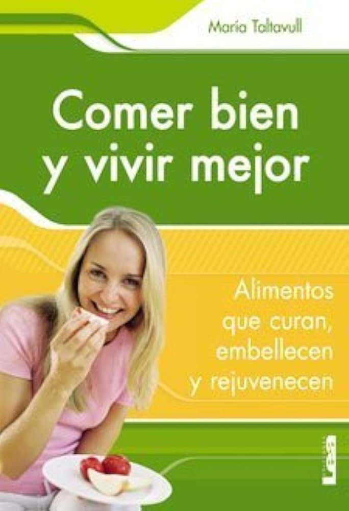 Comer bien y vivir mejor | María Tartavull