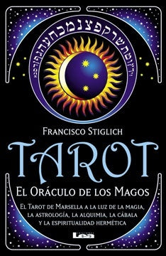 Tarot el oráculo de los Magos | Francisco Stiglich