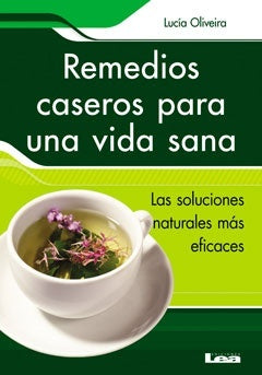 Remedios caseros para una vida sana | LUCIA OLIVEIRA