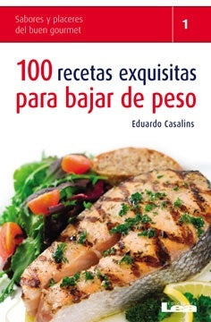 100 Recetas exquisitas para bajar de peso
